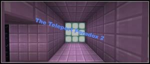 The Teleport Paradox 2
